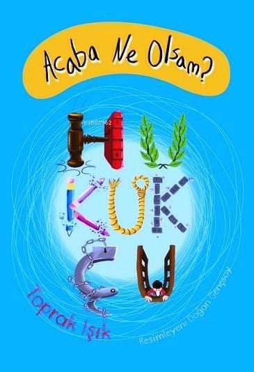 Acaba Ne Olsam?; Hukukçu