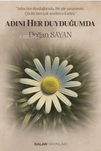 Adını Her Duyduğumda