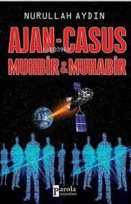 Ajan - Casus Muhbir & Muhabir