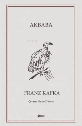 Akbaba; Seçme Hikayeler