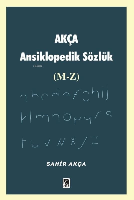 Akça Ansiklopedik Sözlük (M-Z)