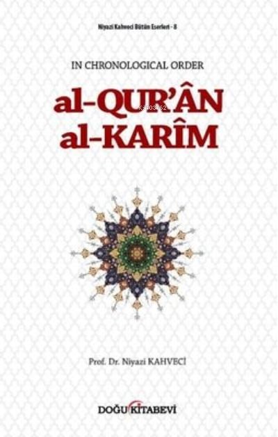 Al-Qur'an Al-Karim: Niyazi Kahveci Bütün Eserleri 8