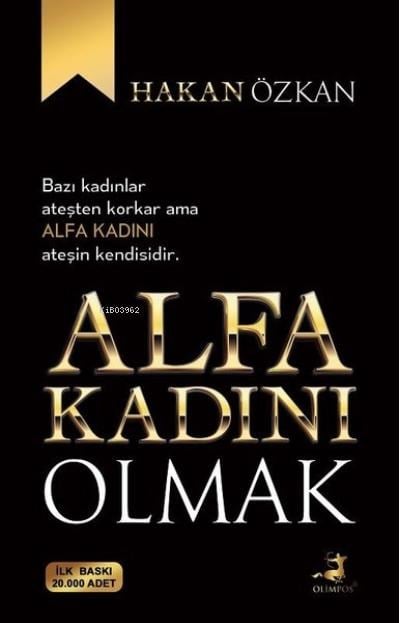 Alfa Kadını Olmak