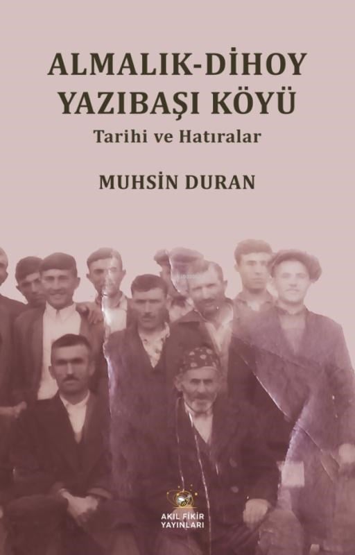 Almalık - Dihoy Yazıbaşı Köyü Tarihi ve Hatıralar