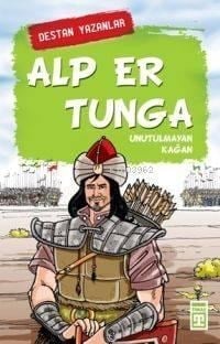 Alp Er Tunga; Unutulmayan Kağan