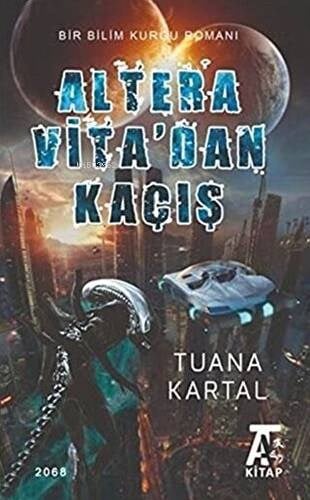 Altera Vita`dan Kaçış