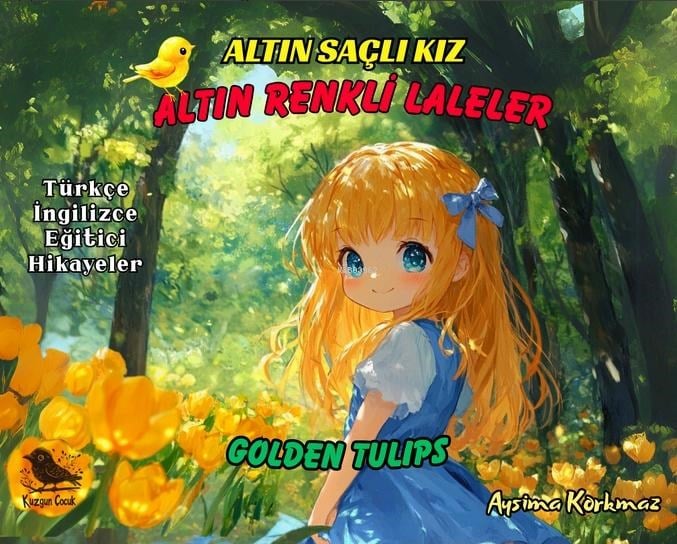 Altın Saçlı Kız - Altın Renkli Laleler