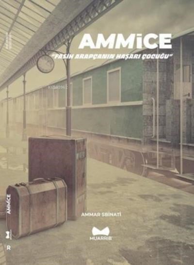 Ammice-Fasih Arapçanın Haşarı Çocuğu
