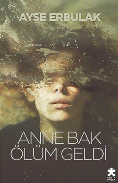 Anne Bak Ölüm Geldi