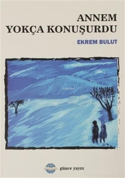 Annem Yokça Konuşurdu