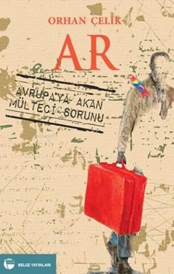 Ar; Avrupaya Akan Mülteci Sorunu