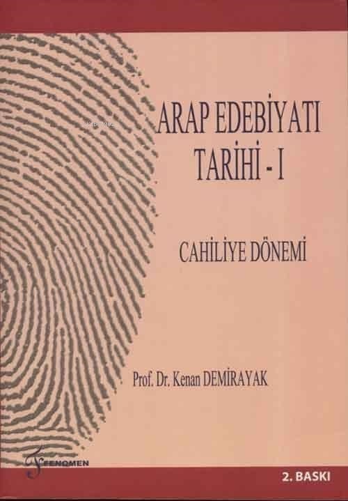 Arap Edebiyatı Tarihi - I; Cahiliye Dönemi