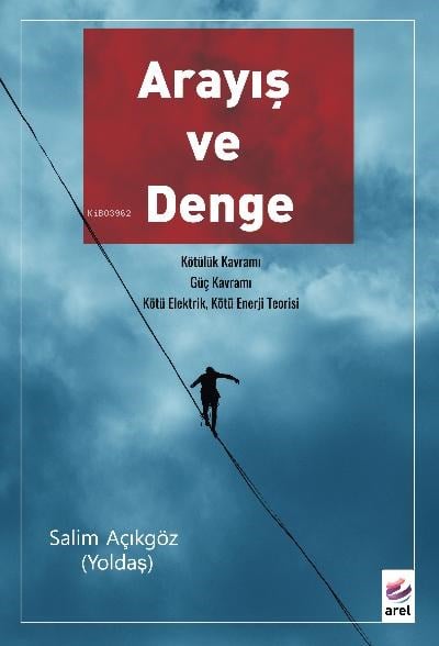 Arayış Ve Denge