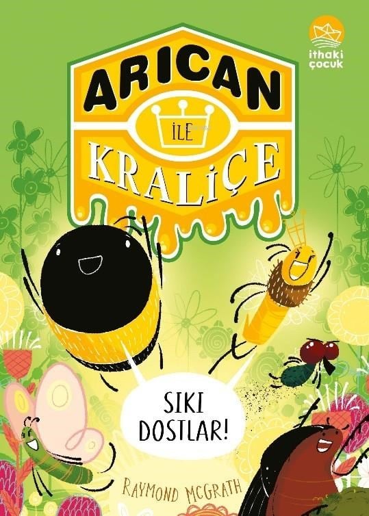 Arıcan ile Kraliçe 2 - Sıkı Dostlar!
