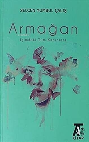 Armağan;İçindeki Tüm Kadınlara