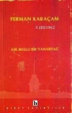 Aşk Buzlu Bir Yanardağ