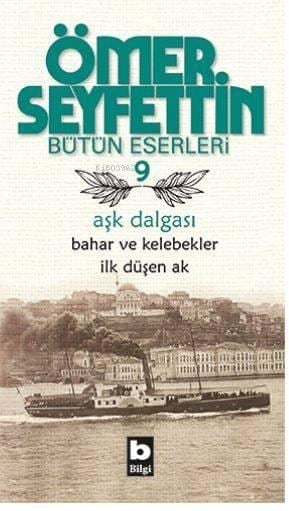 Aşk Dalgası Bahar ve Kelebekler İlk Düşen Ak