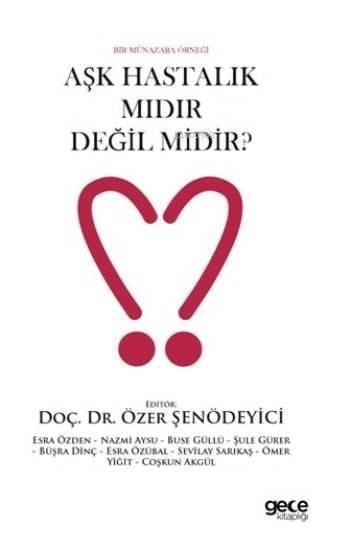 Aşk Hastalık Mıdır Değil Midir?