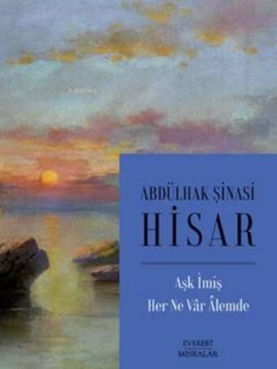 Aşk İmiş Her Ne Vâr Âlemde