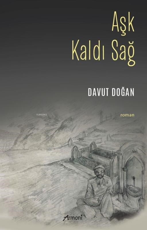 Aşk Kaldı Sağ