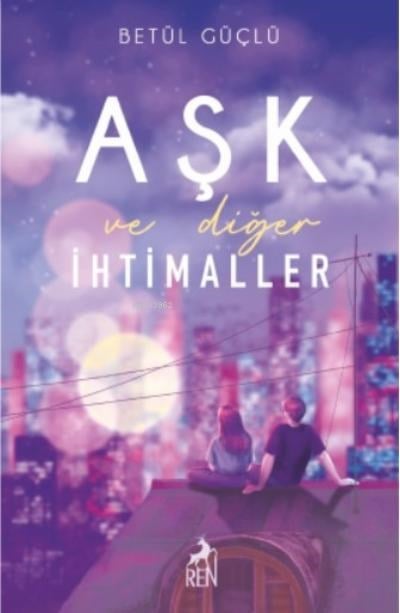 Aşk ve Diğer İhtimaller