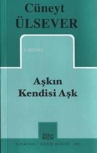 Aşkın Kendisi Aşk
