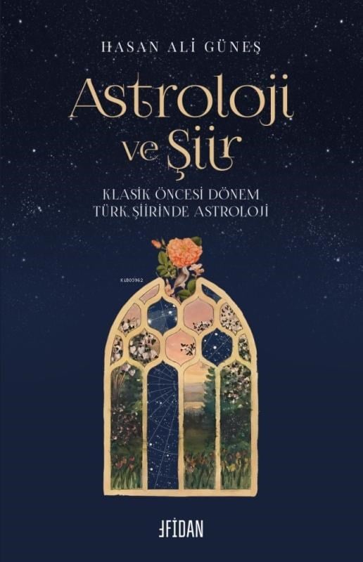 Astroloji ve Şiir ;Klasik Öncesi Dönem Türk Şiirinde Astroloji