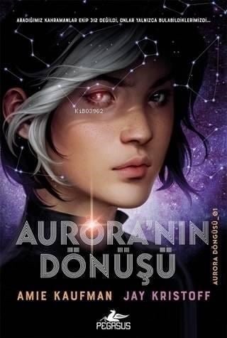 Aurora'nın Dönüşü - Aurora Döngüsü 1
