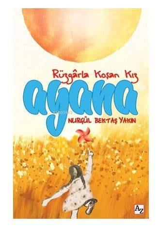 Ayana Rüzgârla Koşan Kız
