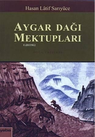 Aygar Dağı Mektupları; Doğa Yazıları