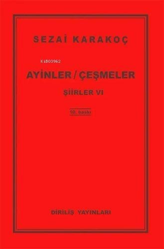 Ayinler - Çeşmeler;Şiirler VI