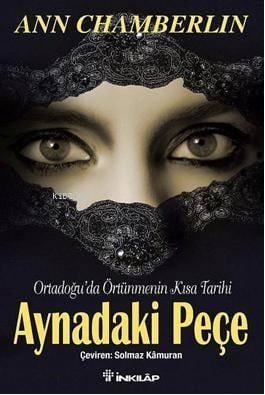 Aynadaki Peçe; Ortadoğu'da Örtünmenin Kısa Tarihi