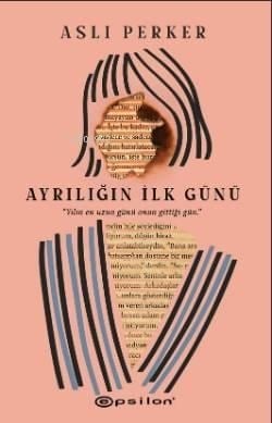 Ayrılığın İlk Günü