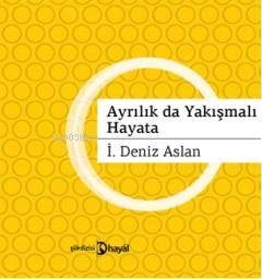 Ayrılıklar da Yakışmalı Hayata