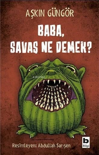 Baba, Savaş Ne Demek?
