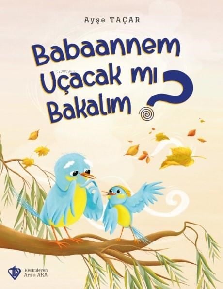 Babaannem Uçacak mı Bakalım