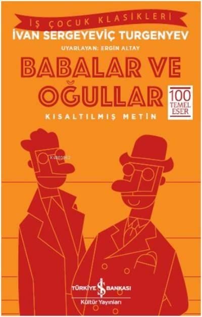 Babalar ve Oğullar; Kısaltılmış Metin