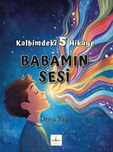 Babamın Sesi;Kalbimdeki 5 Hikâye