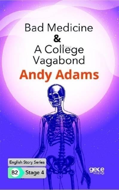 Bad Medicine-A College Vagabond  İngilizce Hikayeler B2 Stage4