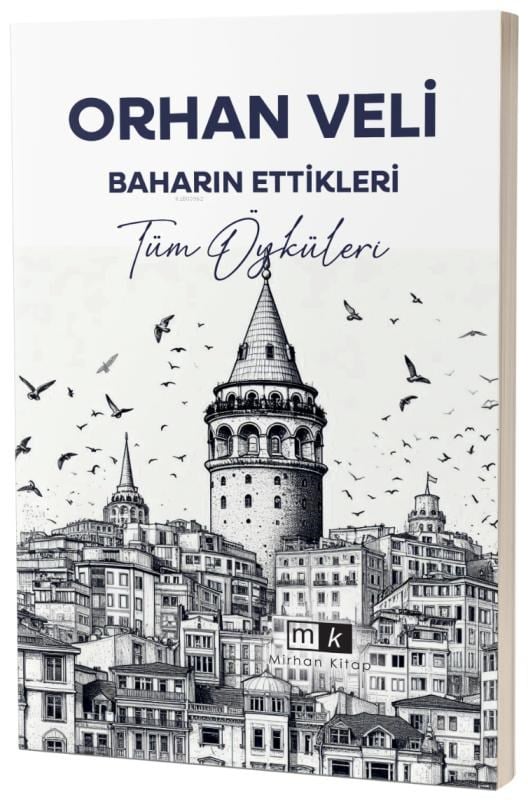 Baharın Ettikleri;Tüm Öyküleri