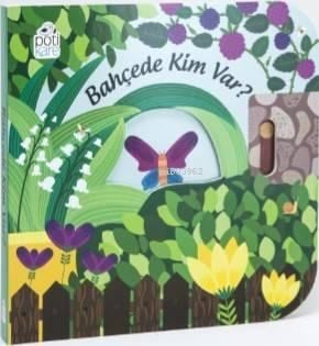 Bahçede Kim Var ?