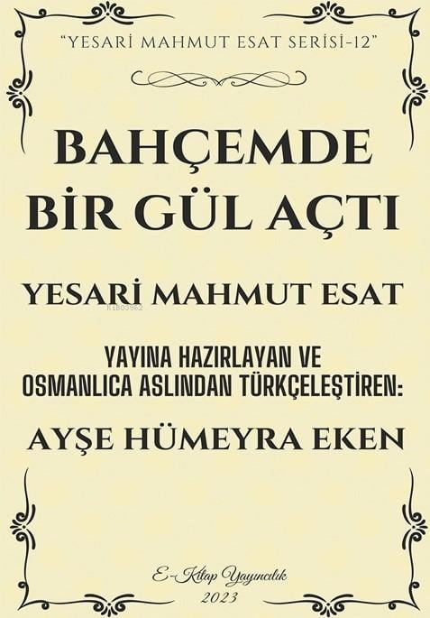 Bahçemde Bir Gül Açtı;