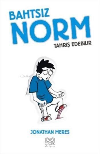 Bahtsız Norm 2. Cilt; Tahriş Edebilir