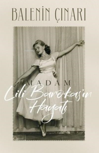 Balenin Çınarı Madam Lili Barokas’ın Hayatı