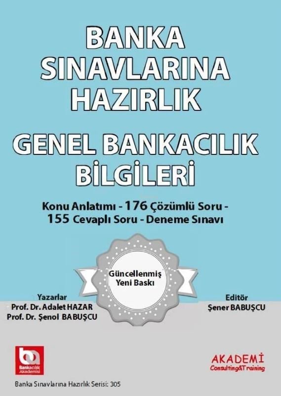 Banka Sınavlarına Hazırlık - Genel Bankacılık Bilgileri; Genel Bankacılık Bilgileri