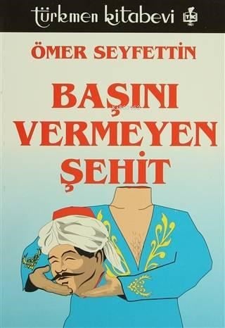 Başını Vermeyen Şehit