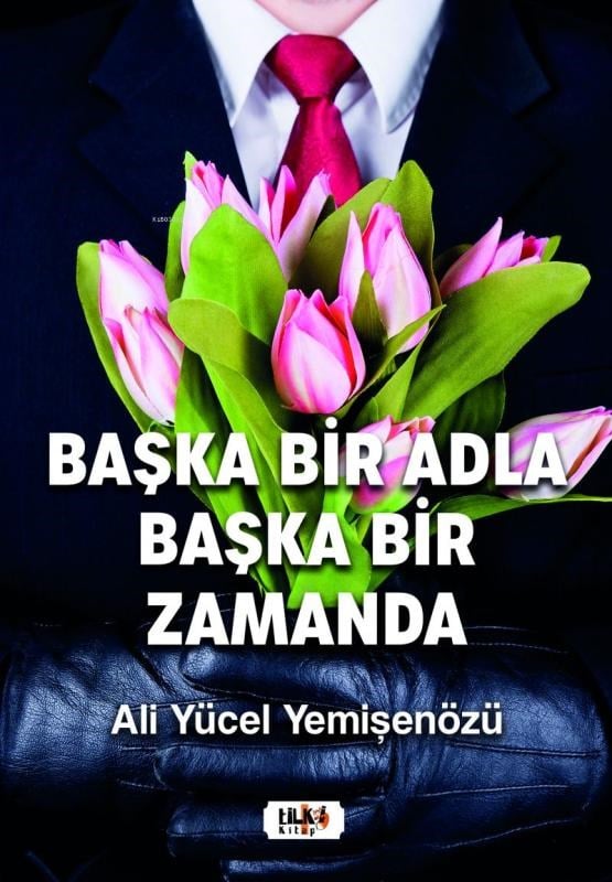 Başka Bir Adla Başka Bir Zamanda