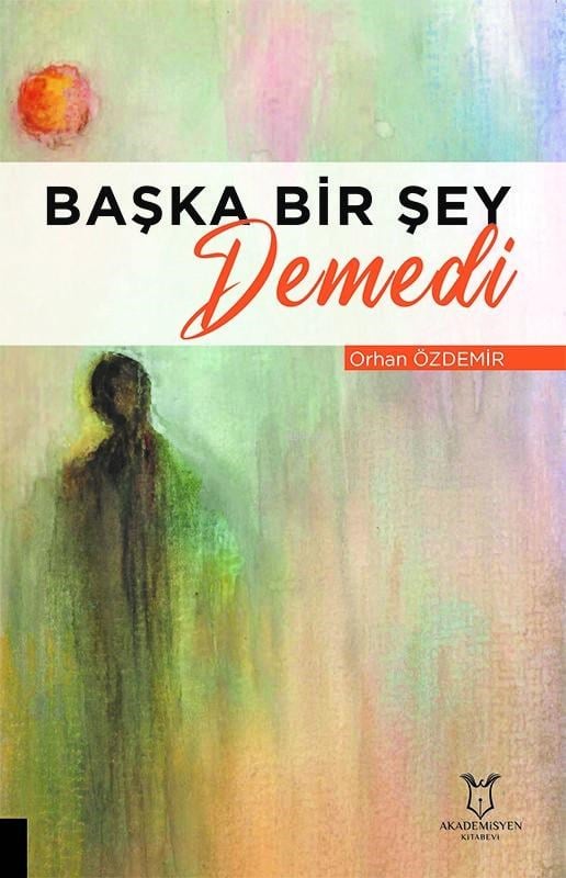 Başka Bir Şey Demedi