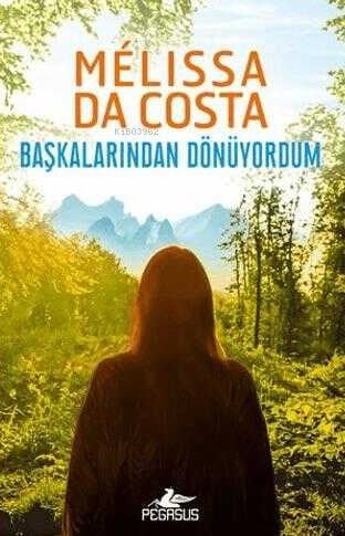 Başkalarından Dönüyordum