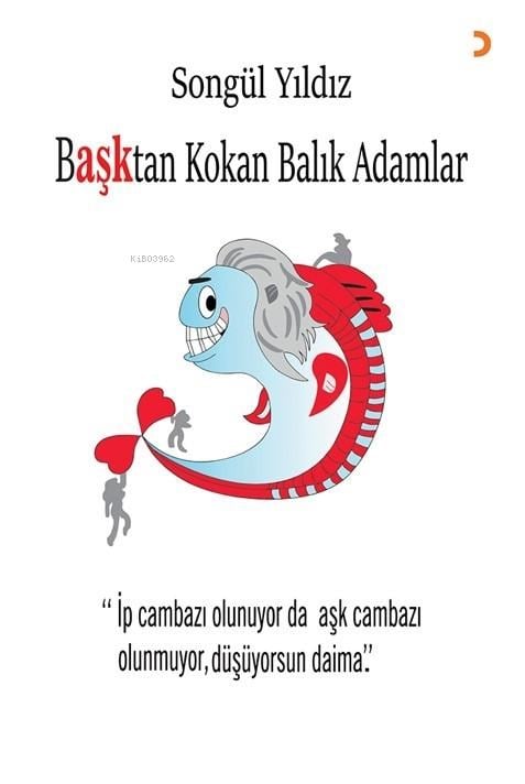 Başktan Kokan Balık Adamlar